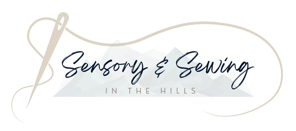 Sensory & Sewing in The Hills